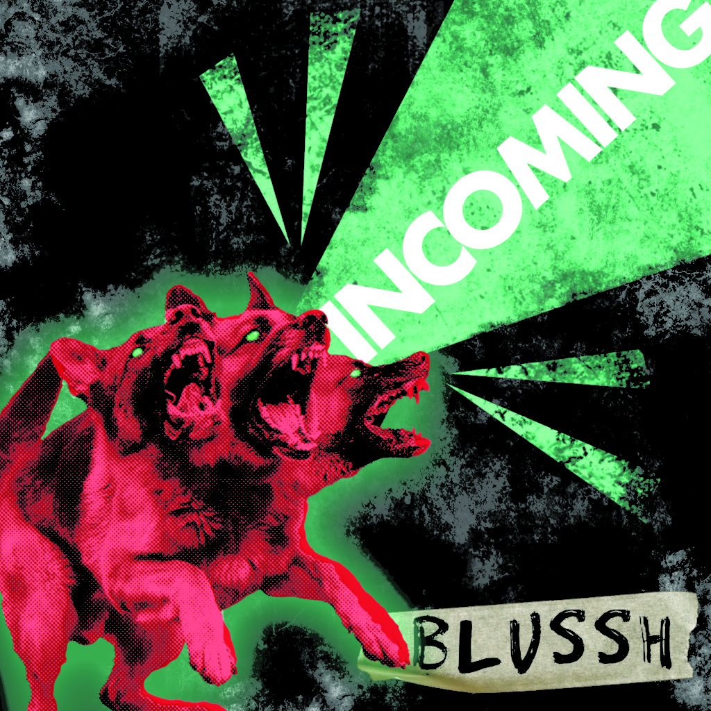 Blussh Incoming