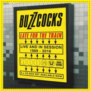 Late For train Buzzcocks