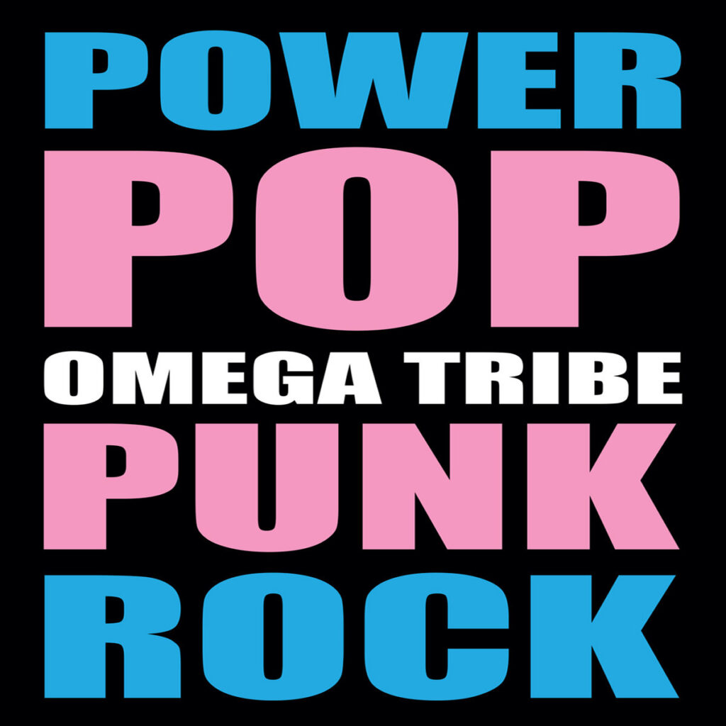 Omega Tribe Power Pop Punk Rock album cover