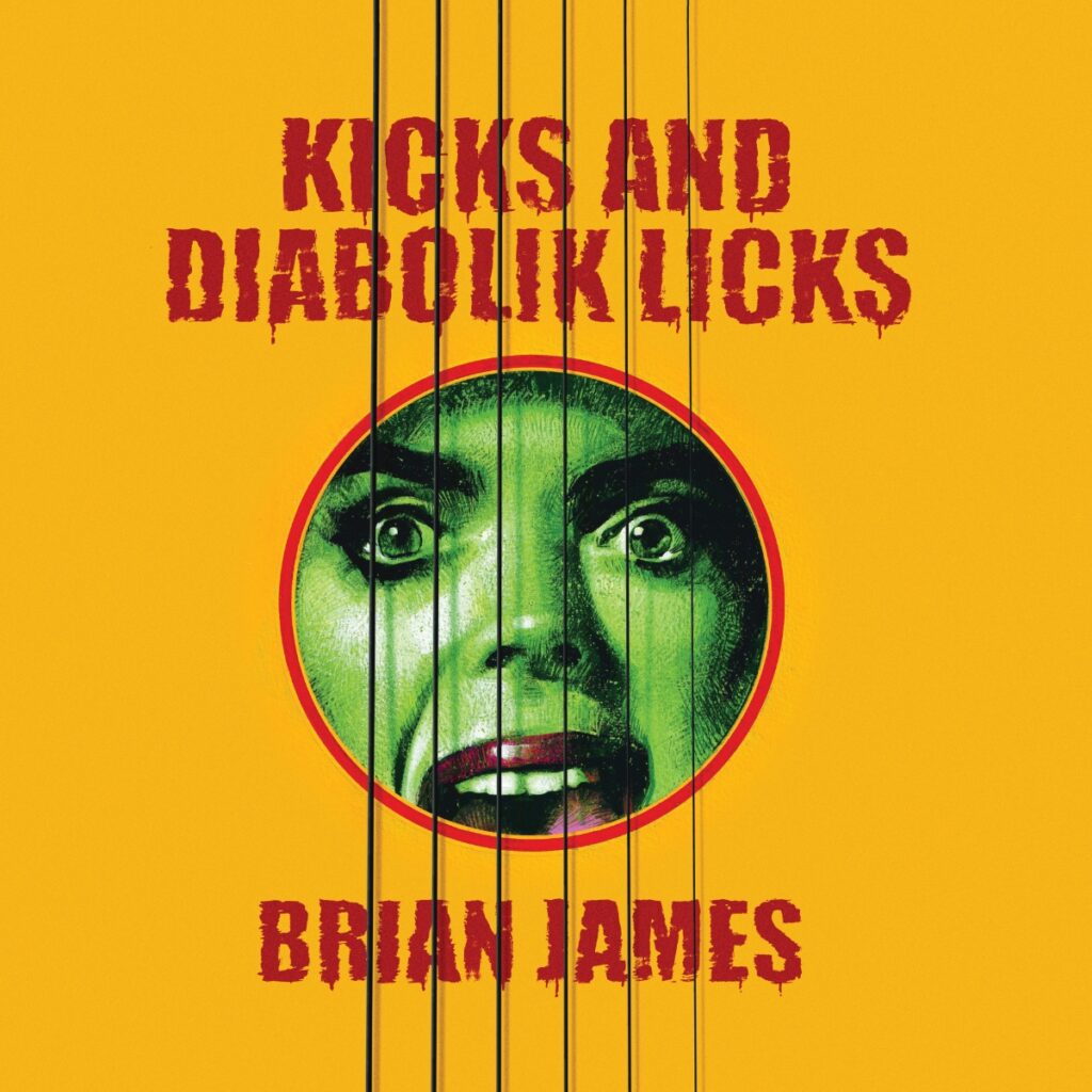 Brian James - Kicks and Diabolik Licks album cover