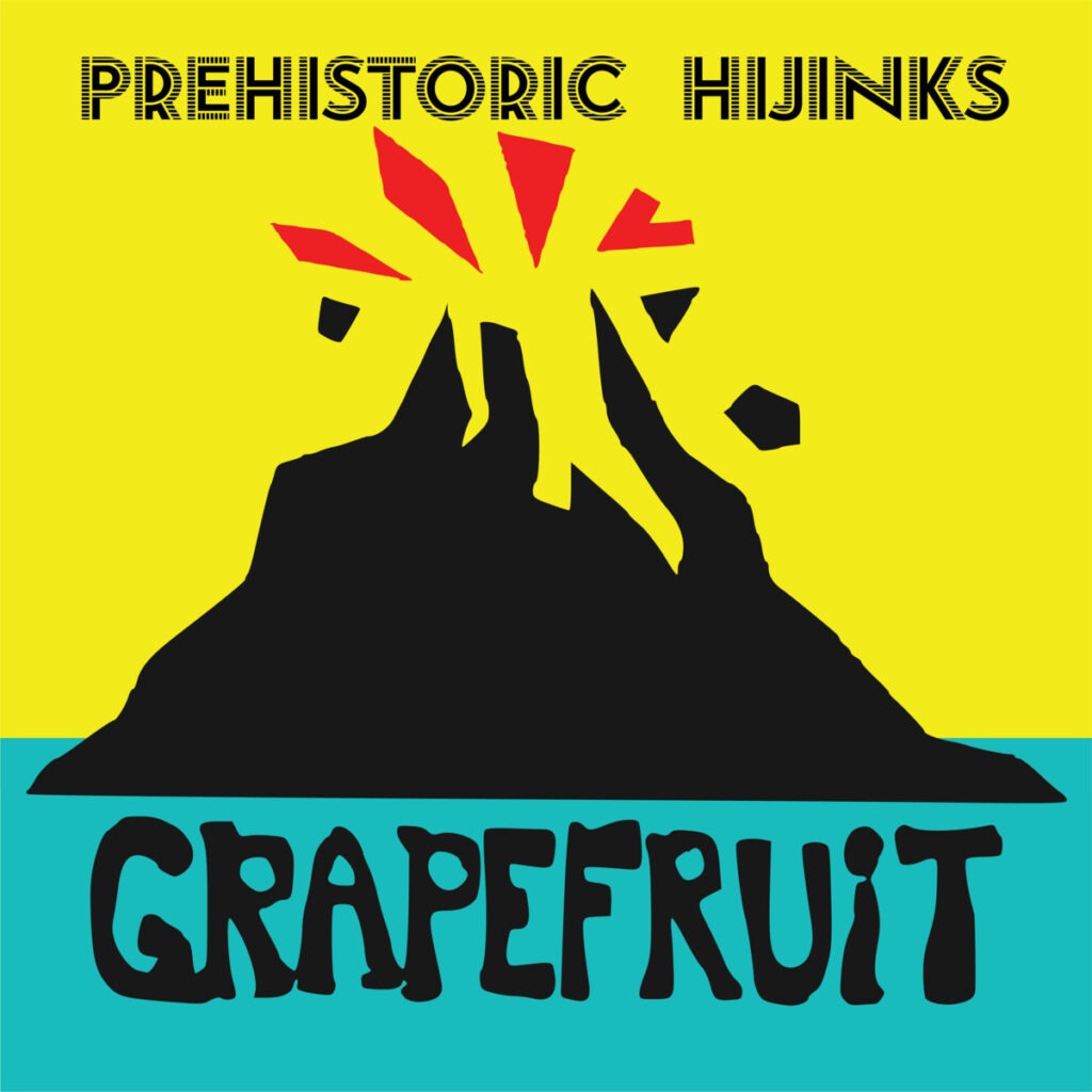 Grapefruit 'Prehistoric Hijinks' EP cover