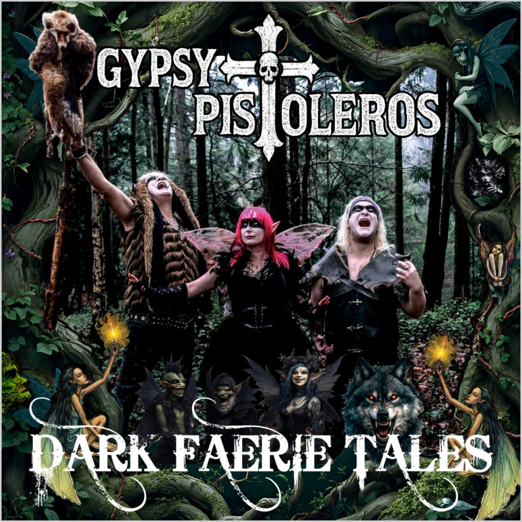 Gypsy Pistoleros - 'Dark Faerie Tales' album cover