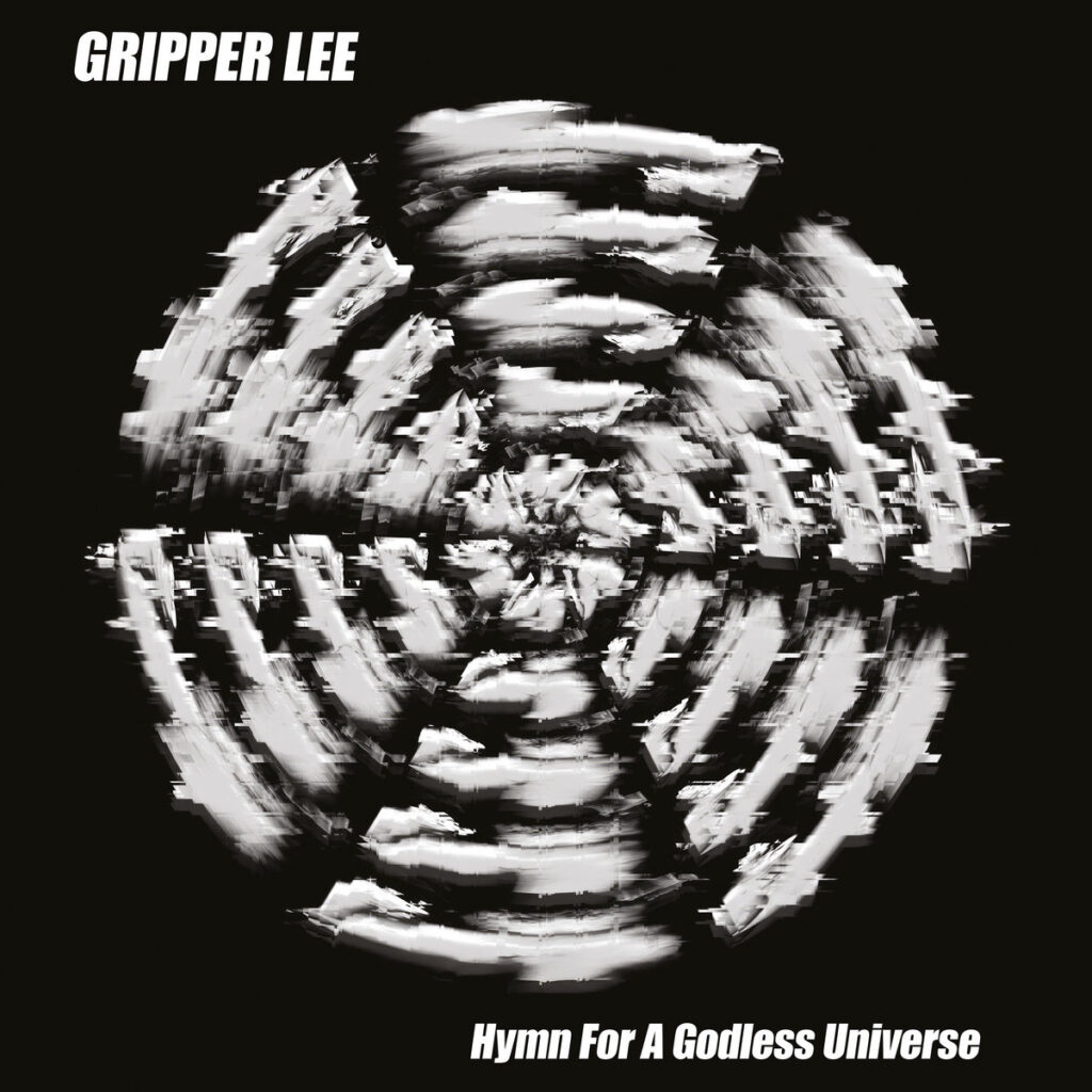 Gripper Lee - 'Hymn for a Godless Universe' album cover