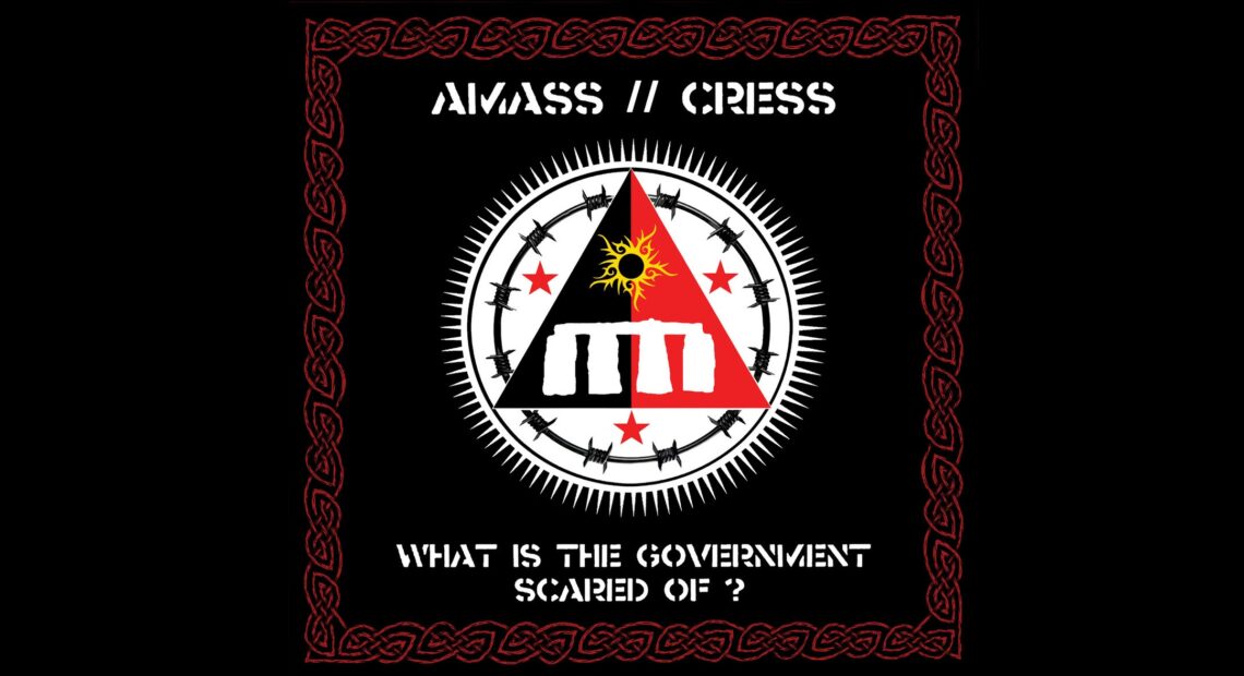 Amass Cress What Is The Government Scared Of main
