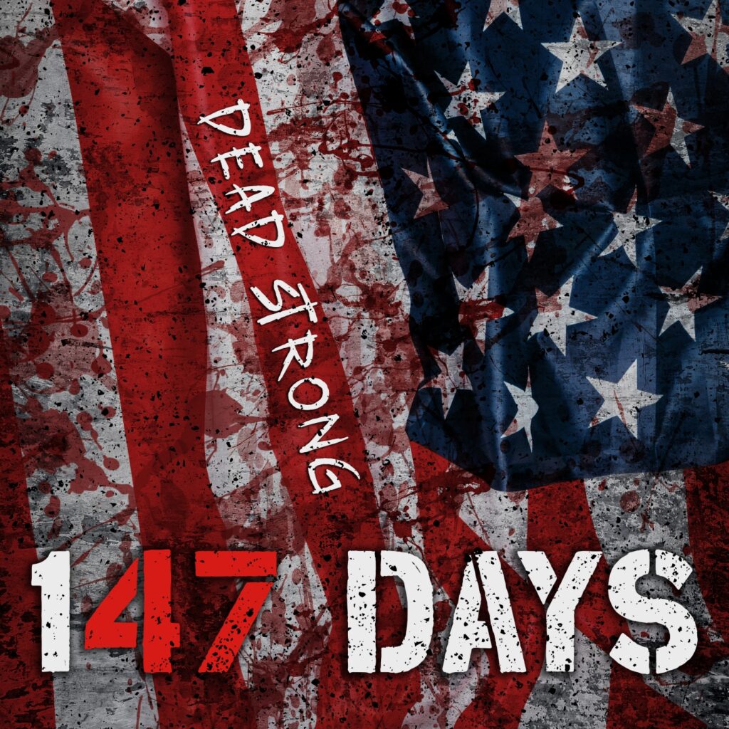 Dead Strong - '147 Days' album cover