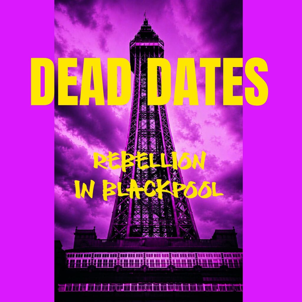 Dead Dates - 'Rebellion In Blackpool' EP cover