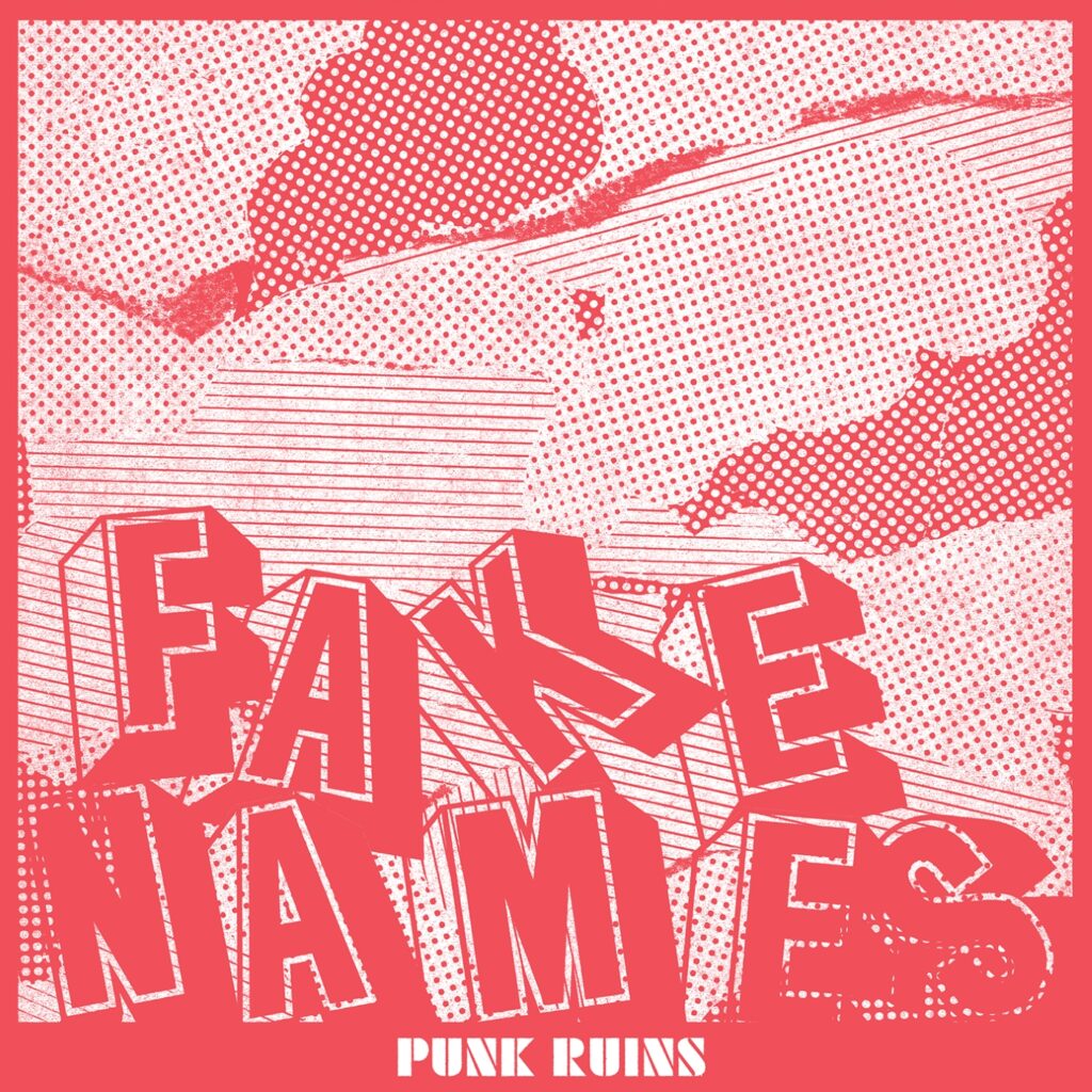 Fake Names - 'Punk Ruins' album cover