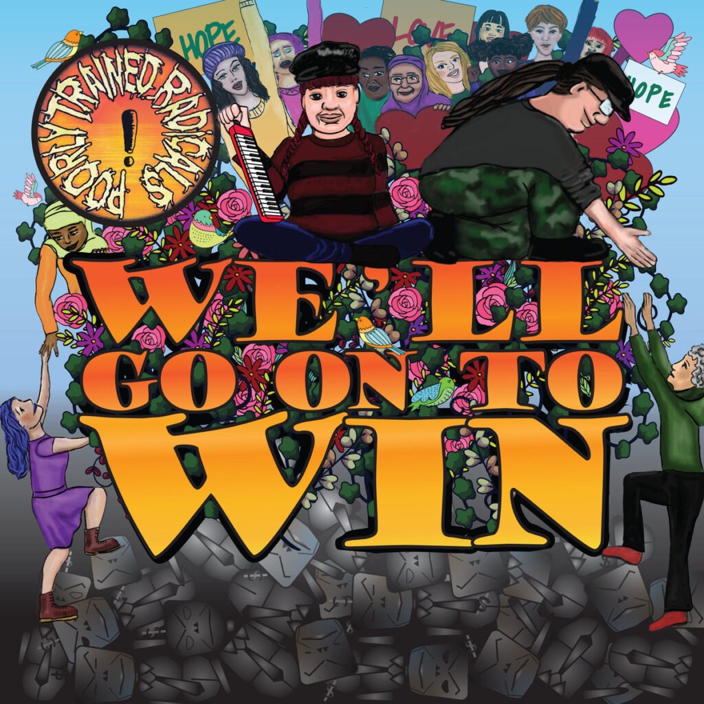Poorly Trained Radicals - ' We'll Go On To Win' album cover